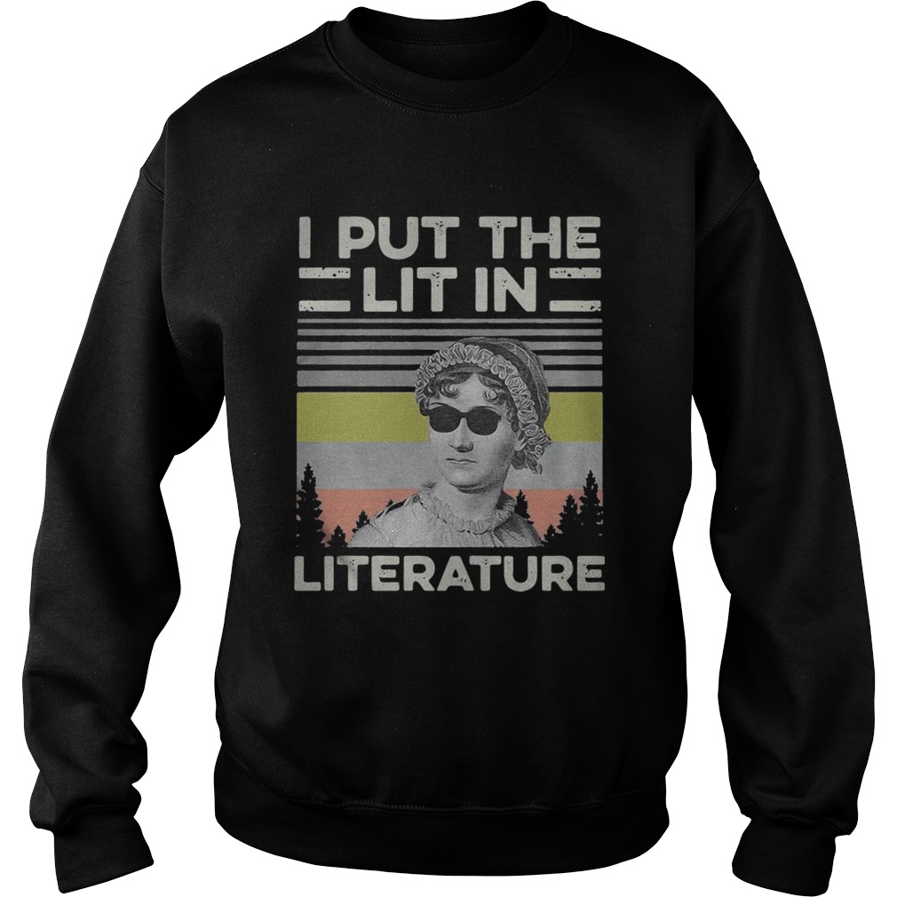 Jane Austen I Put The Lit In Literature  Sweatshirt