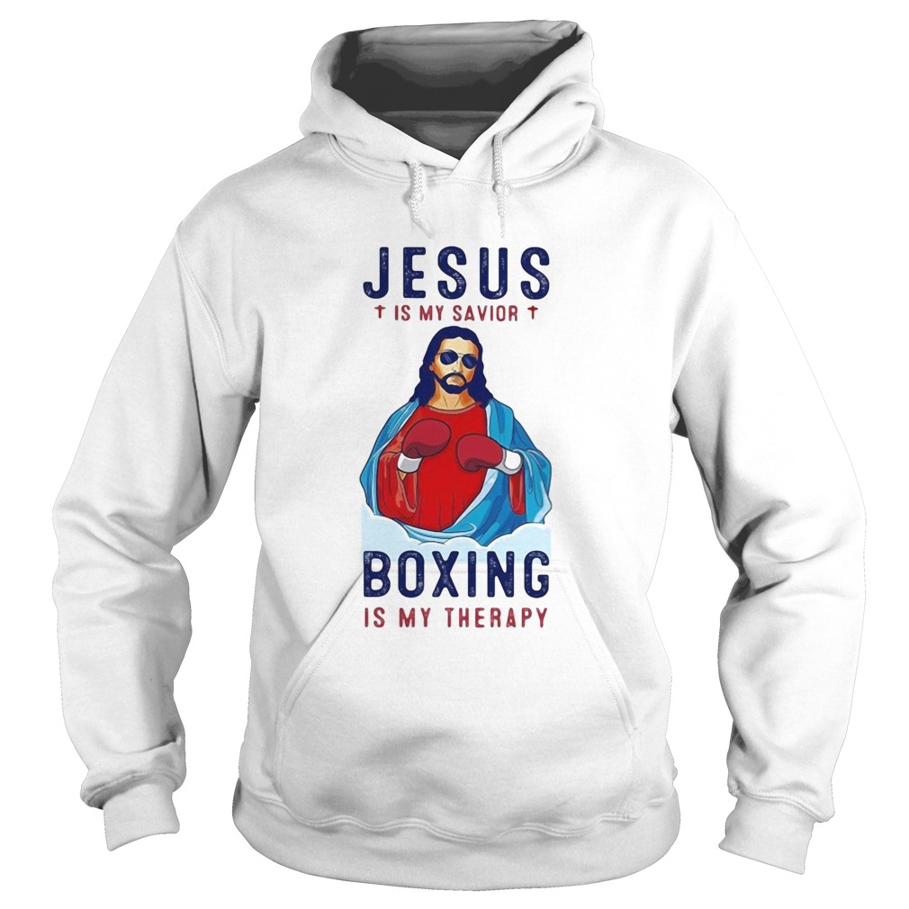 Jesus is my savior boxing is my therapy  Hoodie