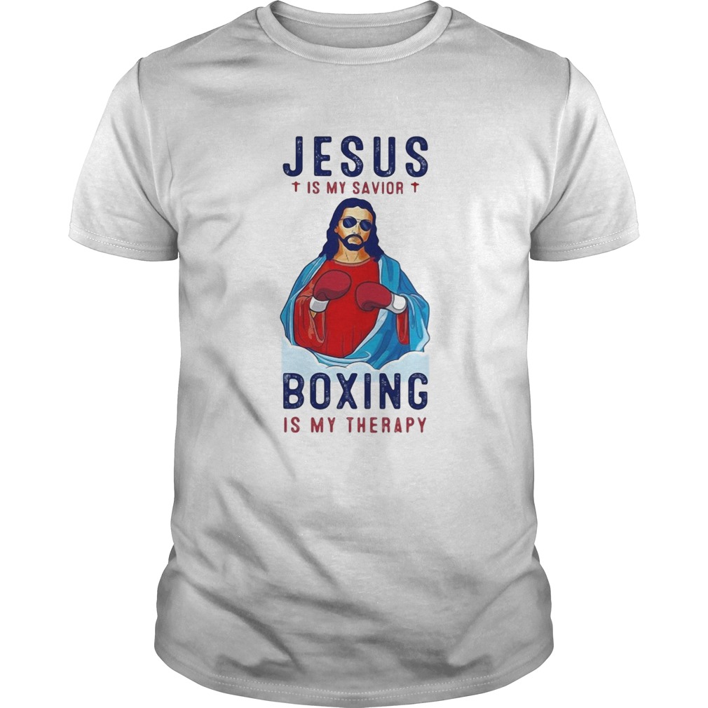 Jesus is my savior boxing is my therapy  Unisex