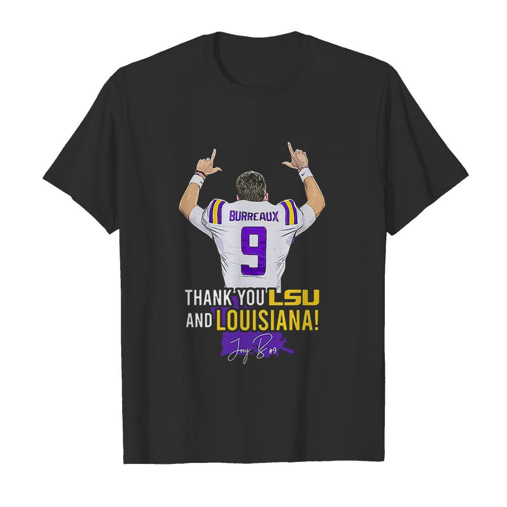 Joe Burrow Bureaux Thank You Lsu And Louisiana Signature shirt