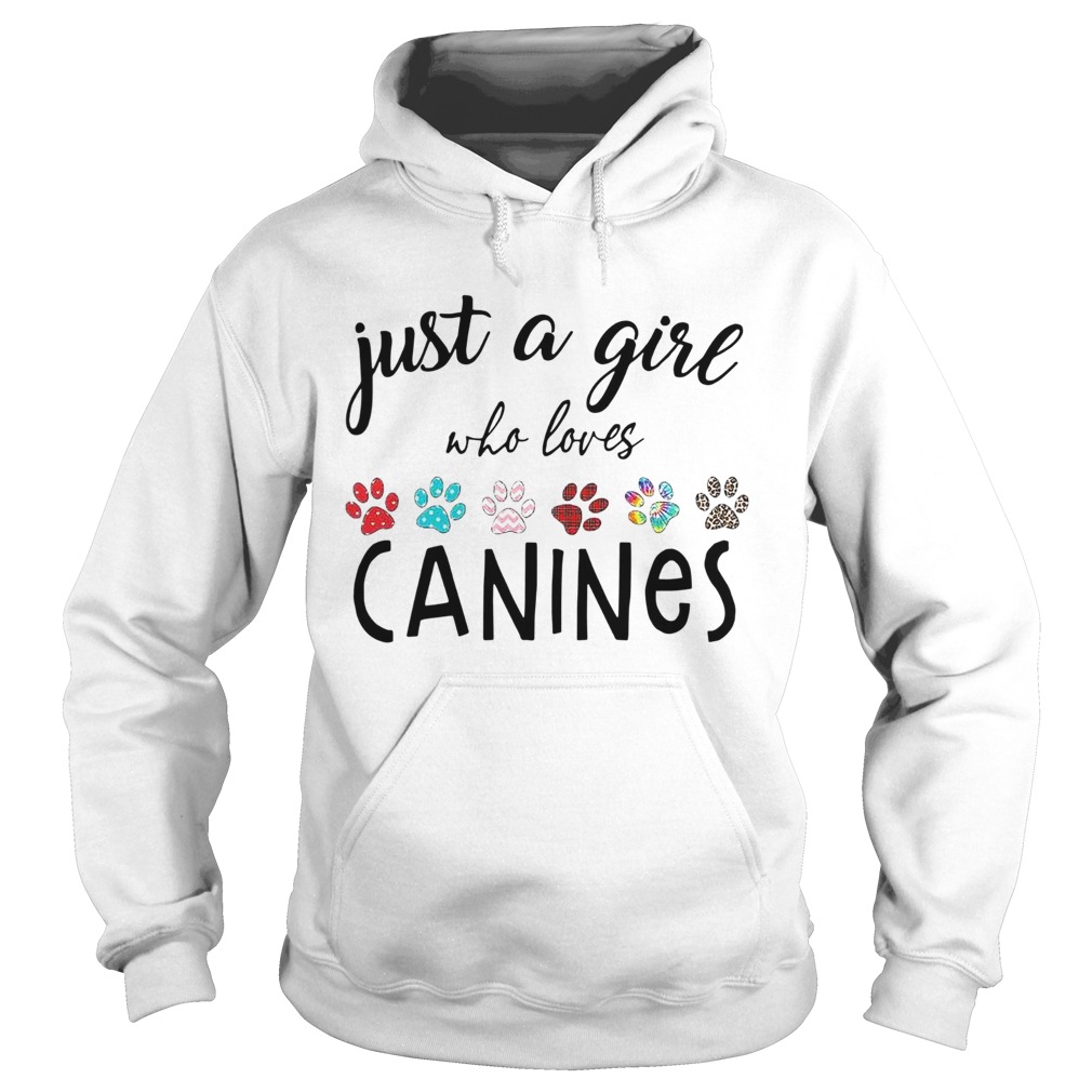 Just A Girl Who Loves Canines  Hoodie