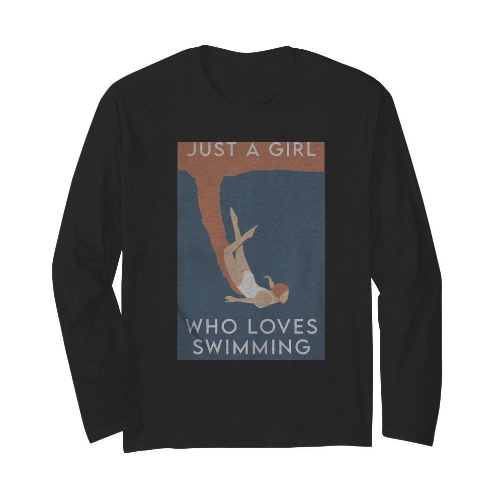 Just A Girl Who Loves Swimming  Long Sleeved T-shirt 