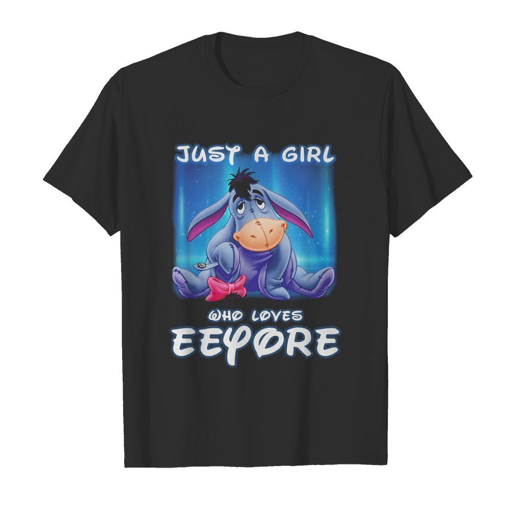 Just a girl who love eeyore donkey shirt