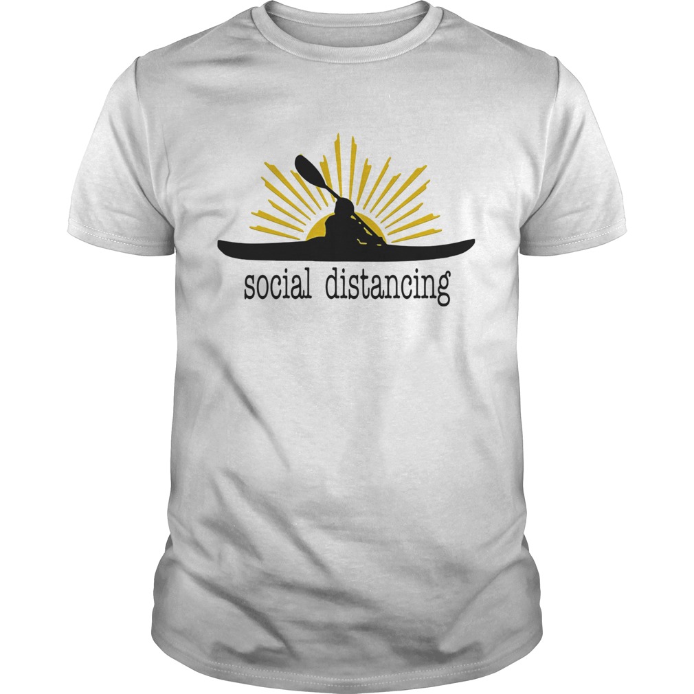 Kayak social distancing sunsight shirt