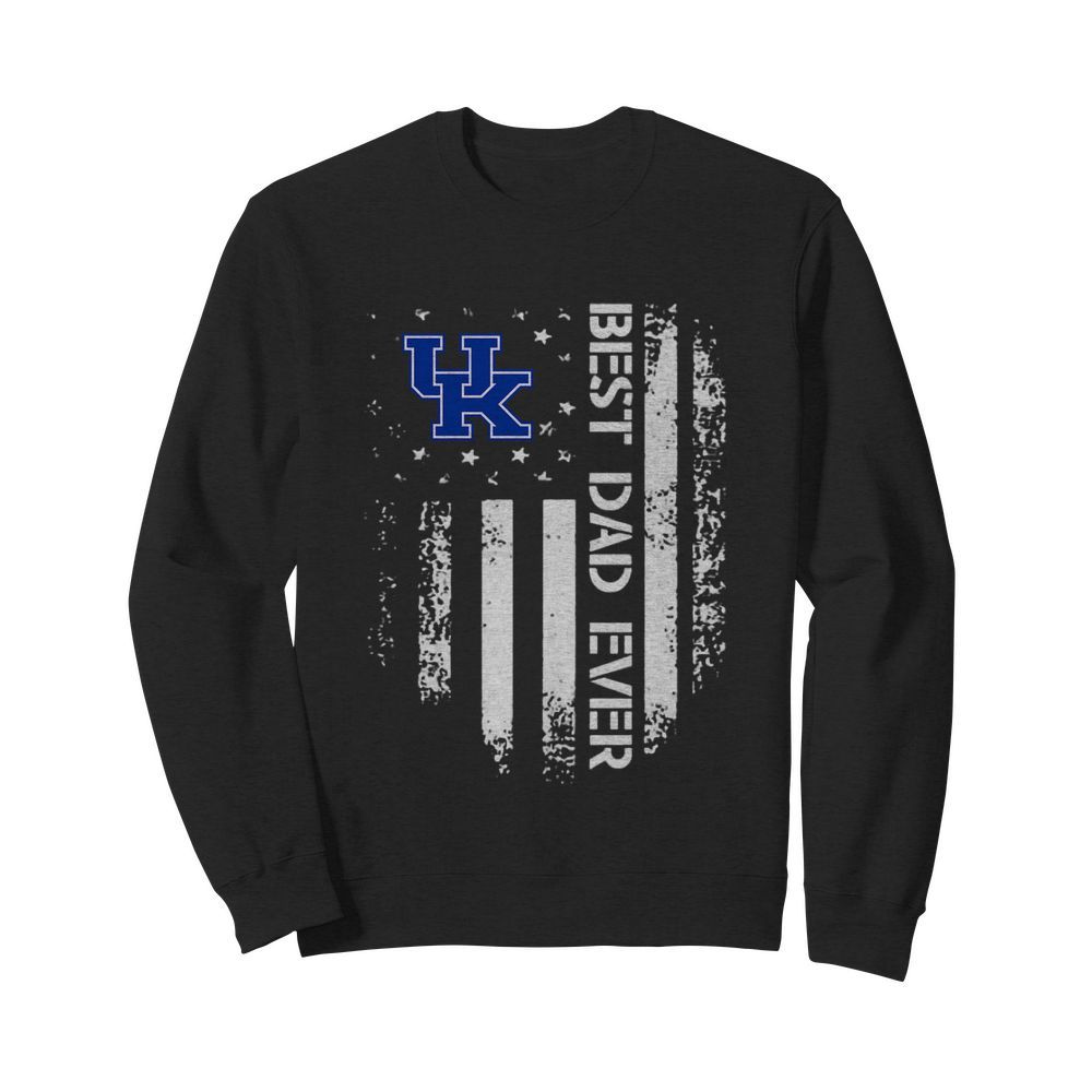 Kentucky Wildcats Best Dad Ever America Flag  Unisex Sweatshirt