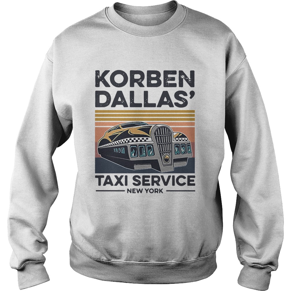 Korben Dallas Taxi Service New York Vintage  Sweatshirt