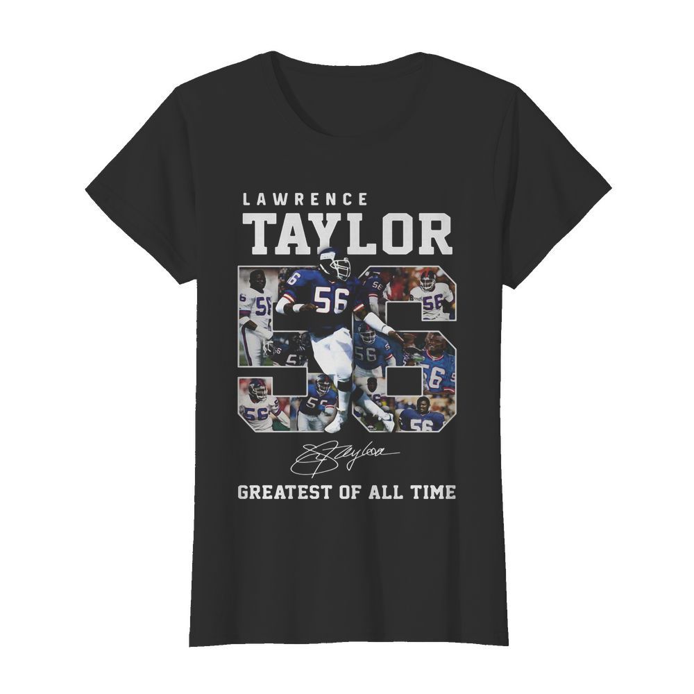 Lawrence taylor greatest of all time signature  Classic Women's T-shirt