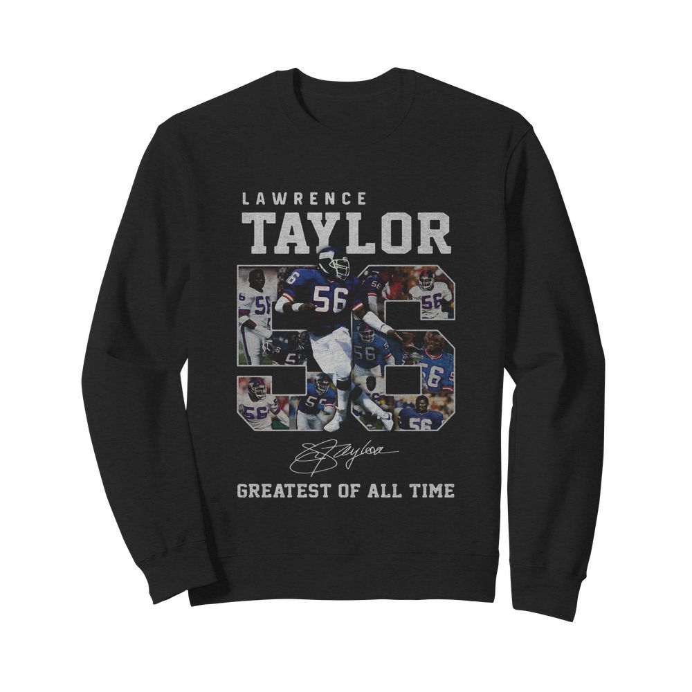 Lawrence taylor greatest of all time signature  Unisex Sweatshirt