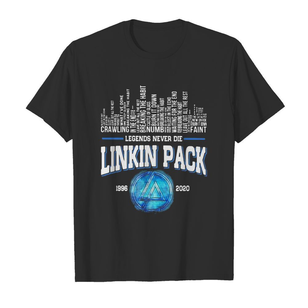 Legends never die linkin park 1996 2020 shirt