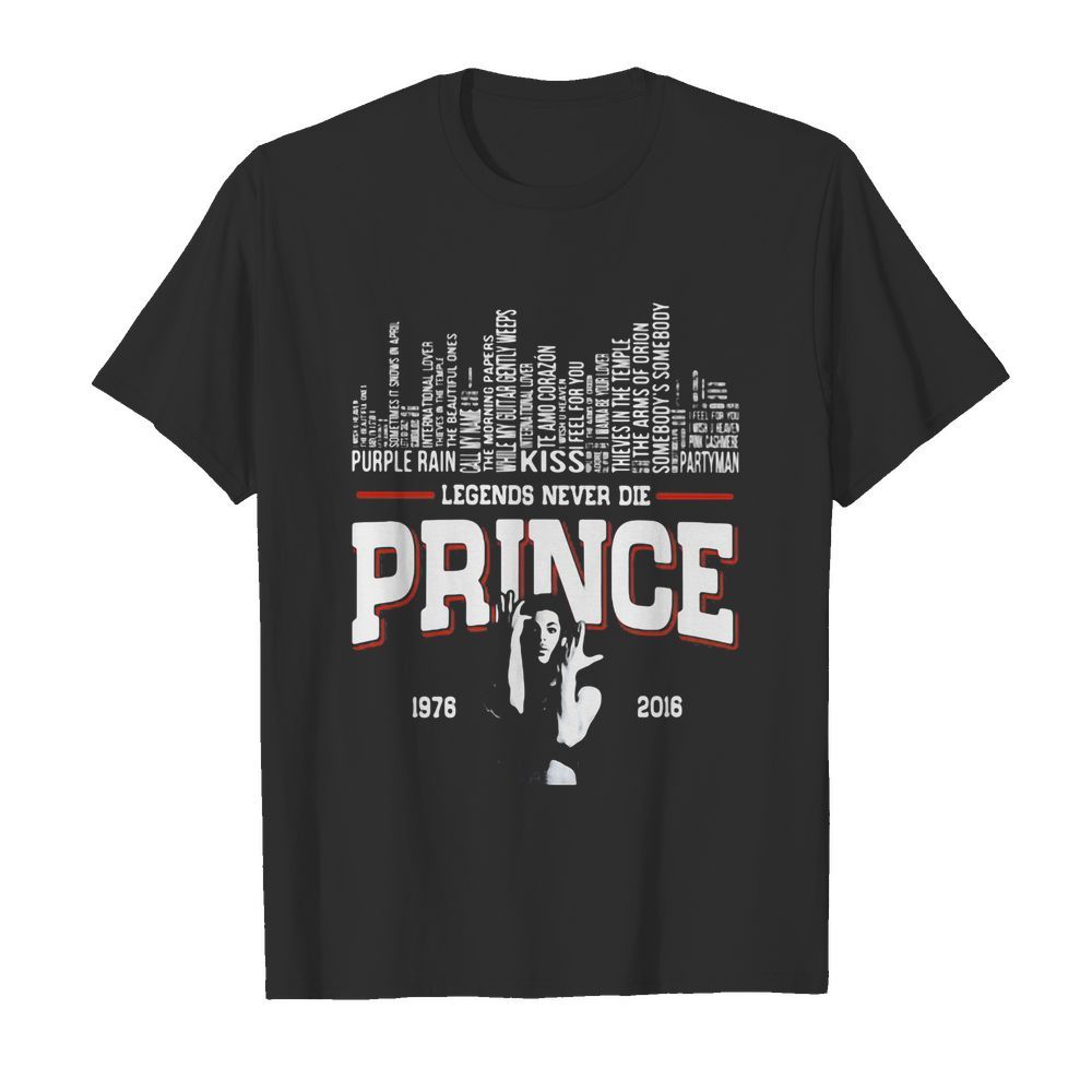 Legends never die prince 1978 2016 shirt