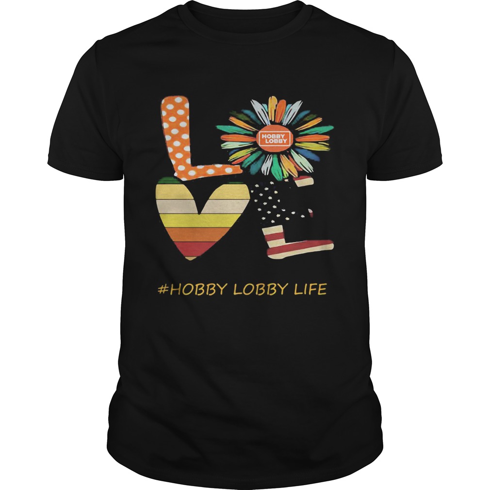 Love hobby lobby life flower american flag vintage shirt