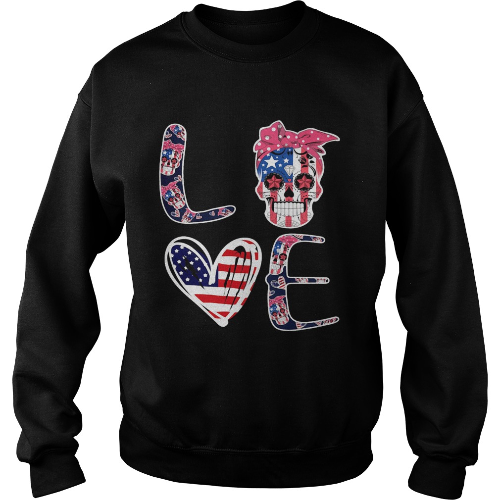 Love skull heart American flag veteran Independence Day  Sweatshirt