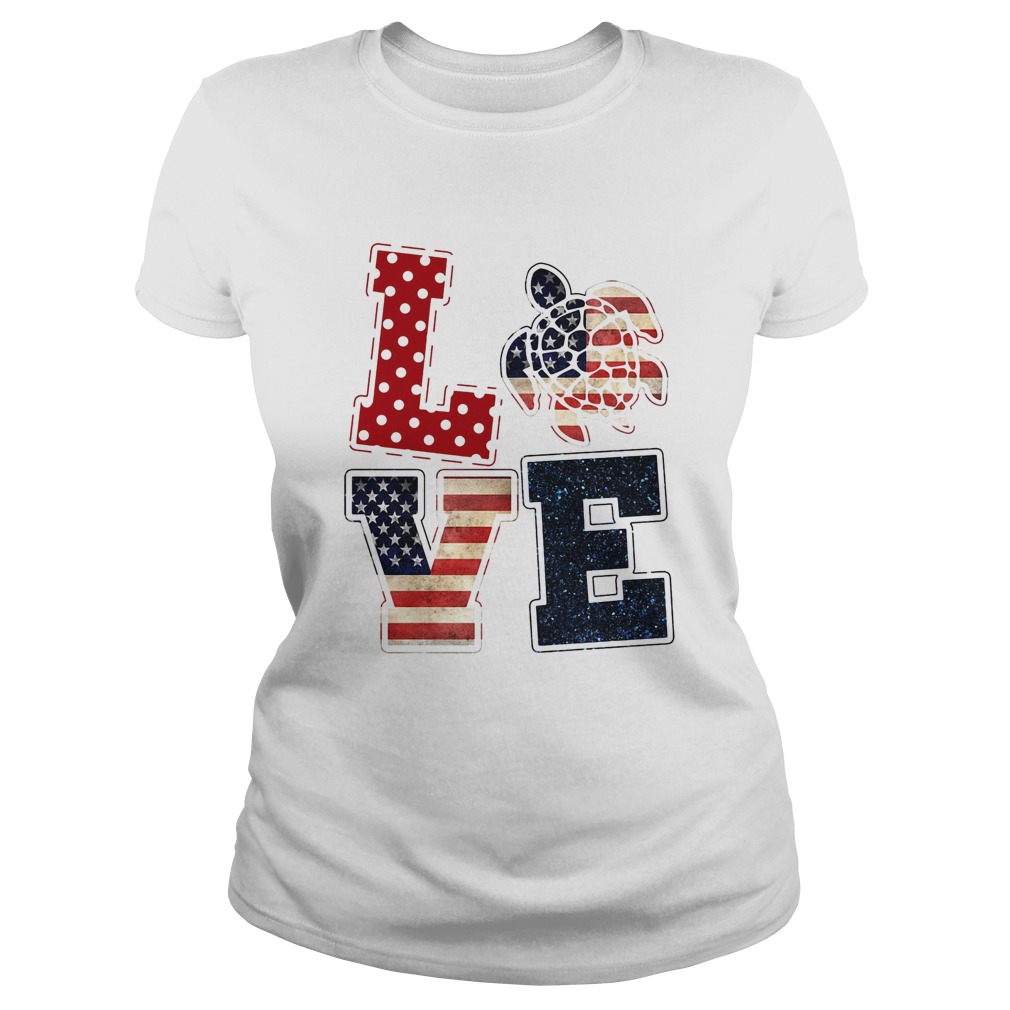 Love turtle American flag veteran Independence Day  Classic Ladies