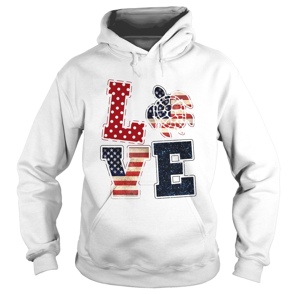 Love turtle American flag veteran Independence Day  Hoodie