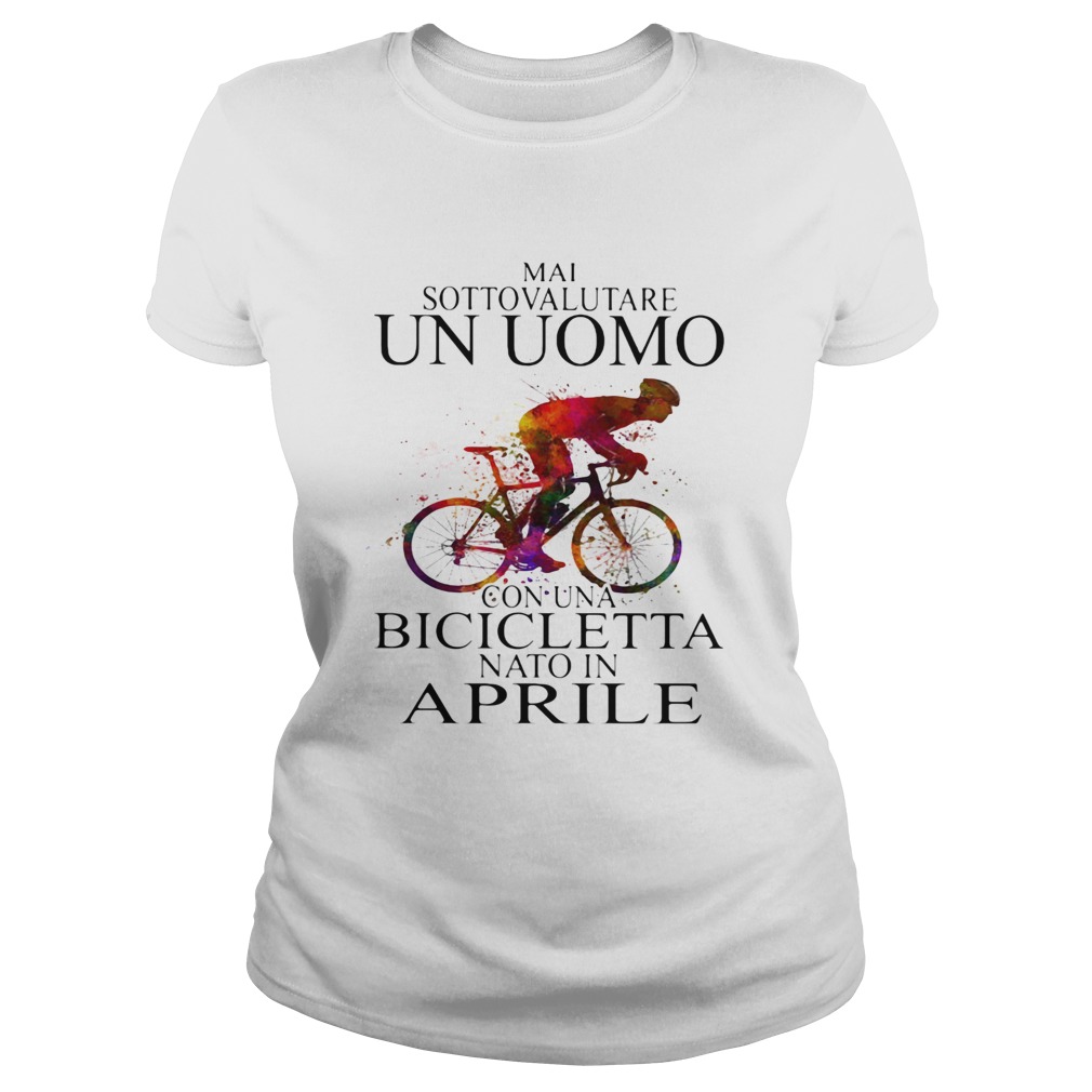 Mai sottovalutare un oumo con una bicicletta nato in Aprile bicycle  Classic Ladies