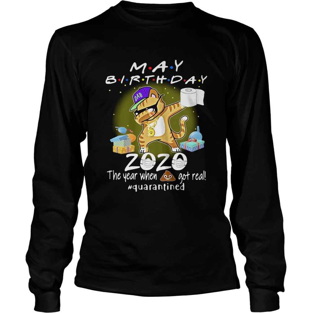 May Birthday Cat 2020 Mask Toilet Paper The Year When Shit Got Real Quarantined  Long Sleeve