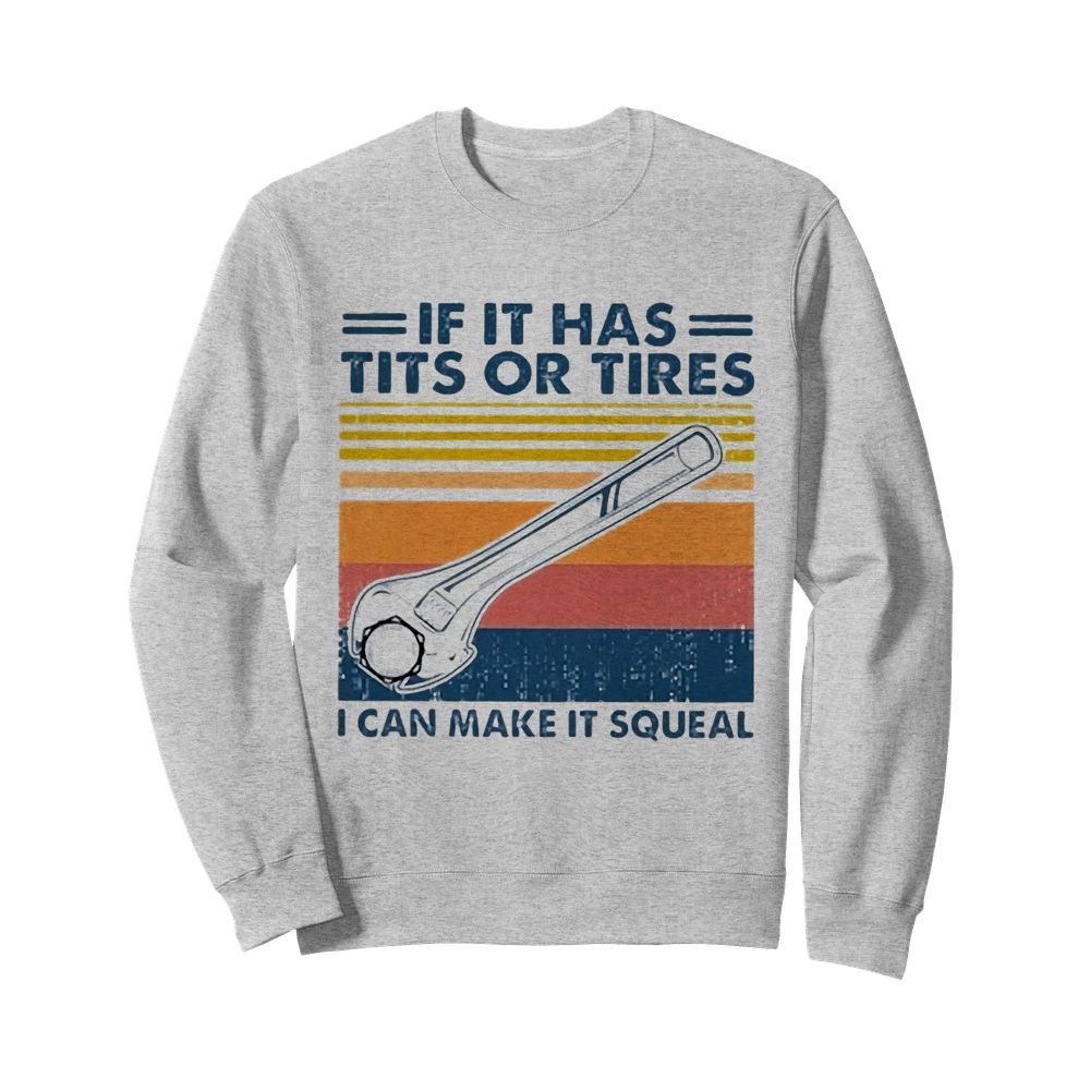 Mechanic If It Has Tits Or Tires  Unisex Sweatshirt