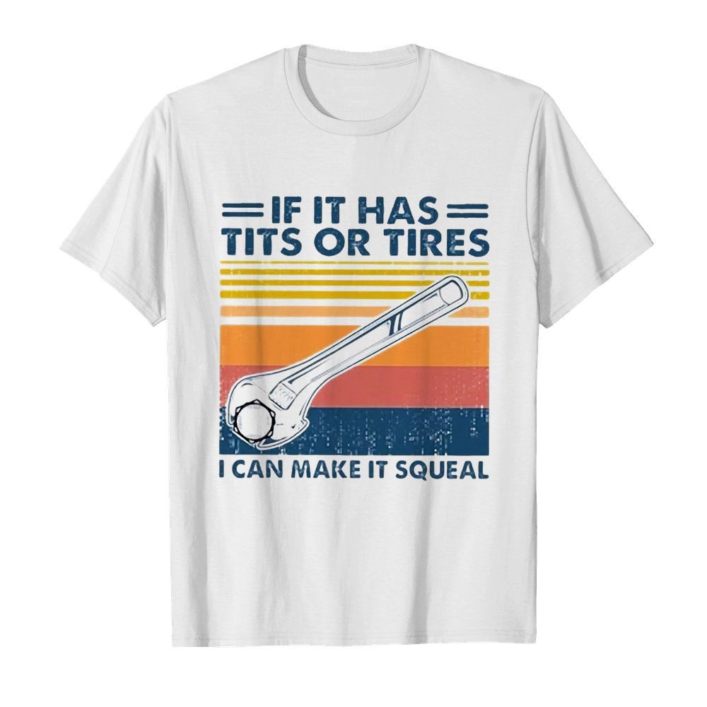 Mechanic If It Has Tits Or Tires  Classic Men's T-shirt