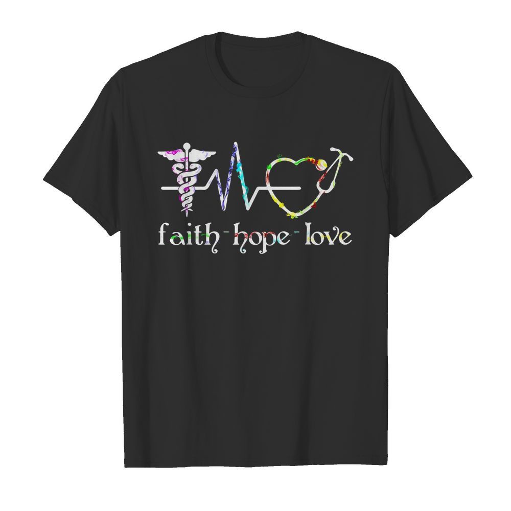 Medical Assistant Faith Hope Love shirt