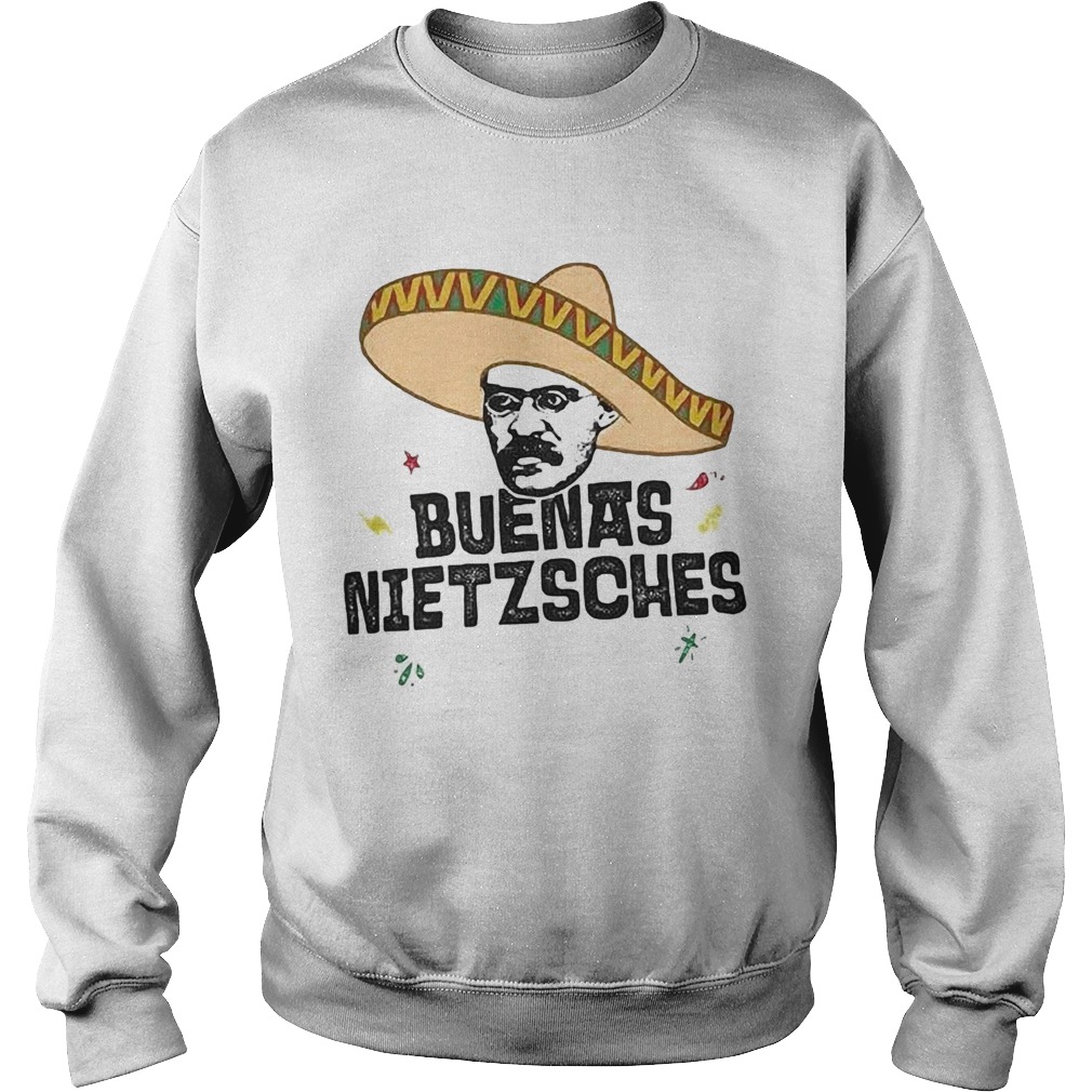 Mexican friedrich buenas nietzsche  Sweatshirt