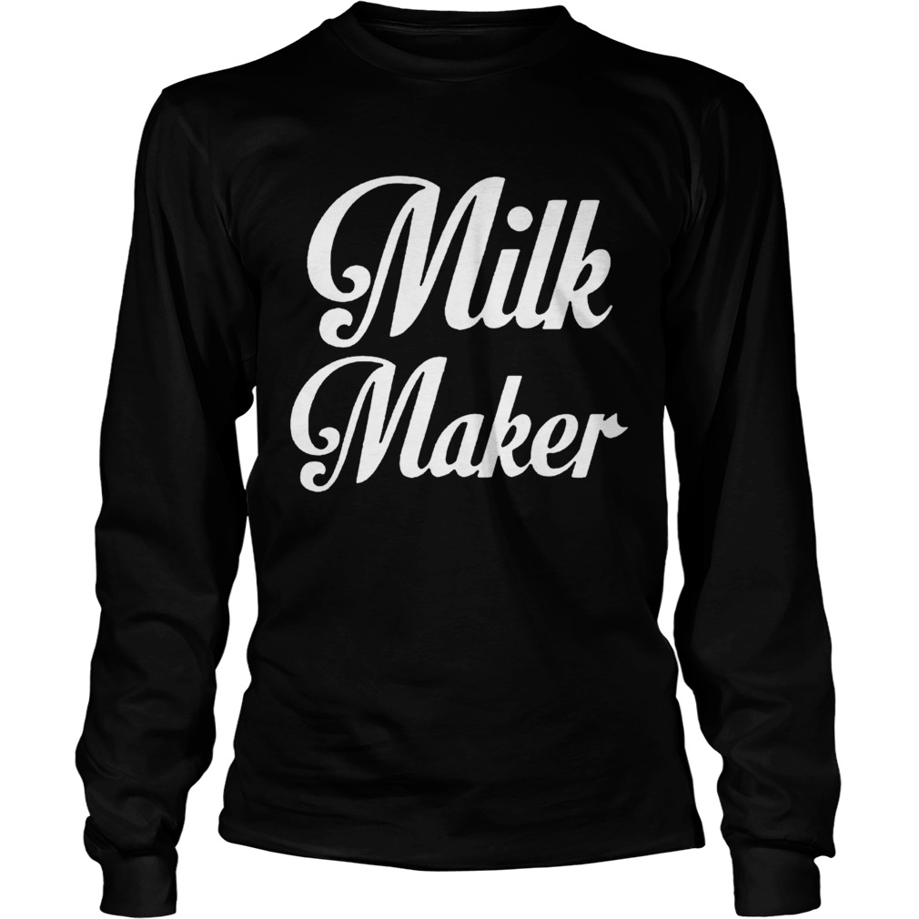 Milk Maker  Long Sleeve