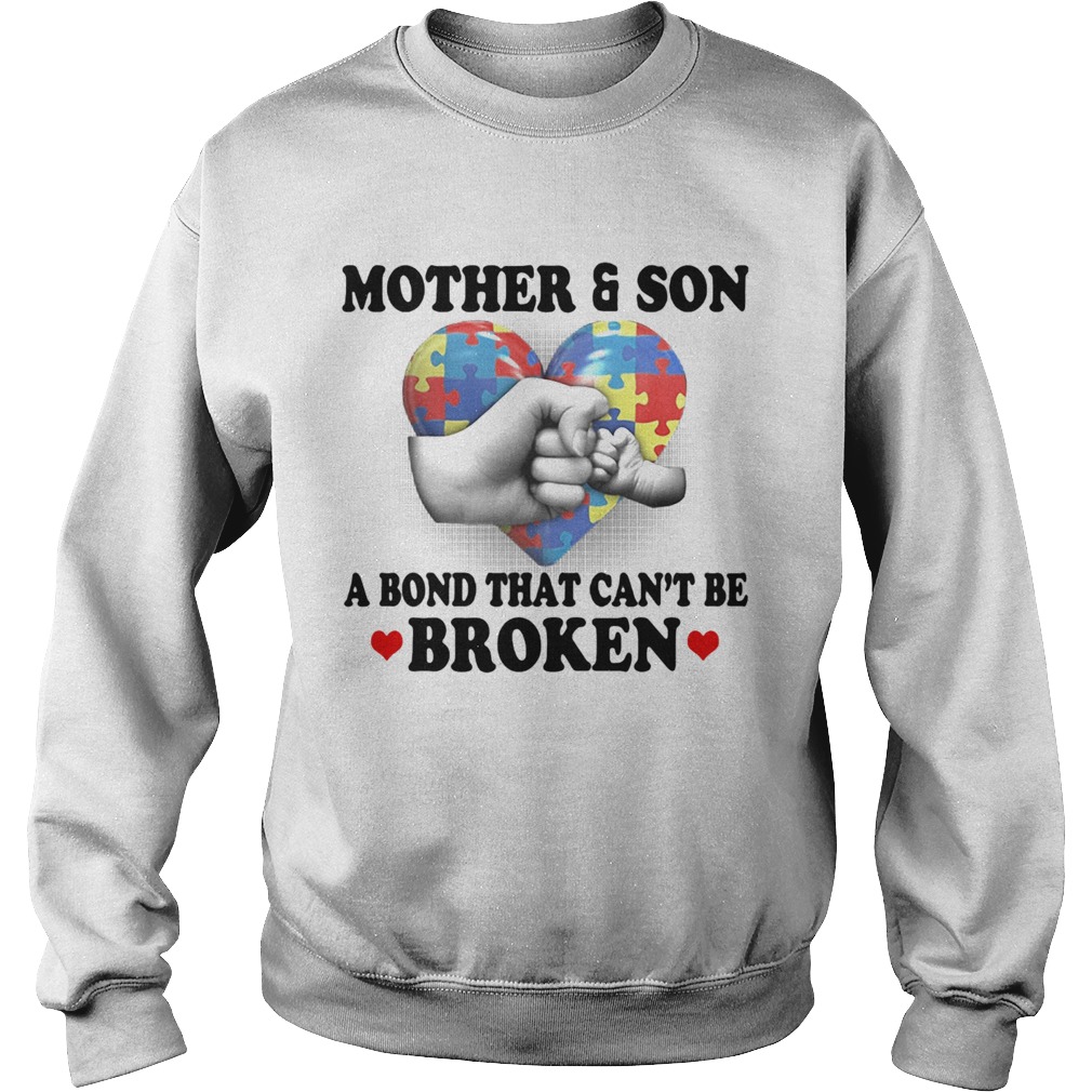 Mother and son a bond that cant be broken heart autism awareness  Sweatshirt