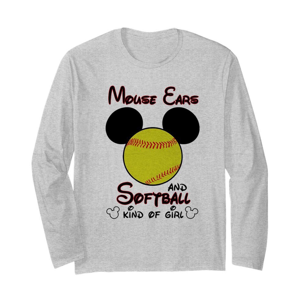 Mouse Ears And Softball Kind Of Girl  Long Sleeved T-shirt 