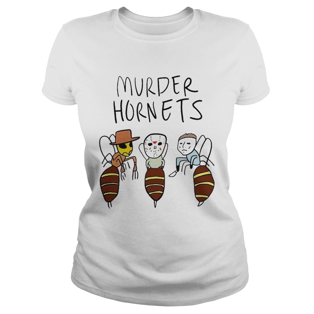 Murder Hornets Bees Freddy Krueger Jason Voorhees Michael Myers  Classic Ladies