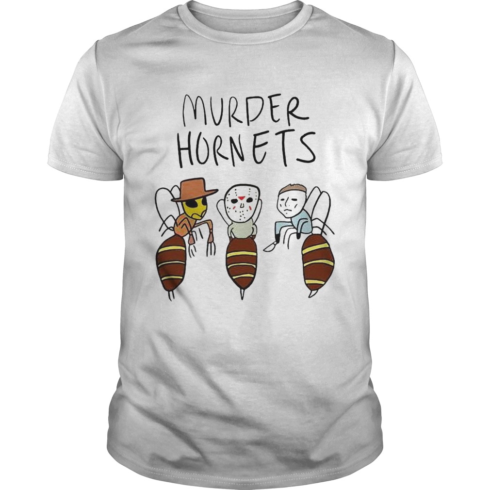 Murder Hornets Bees Freddy Krueger Jason Voorhees Michael Myers  Unisex