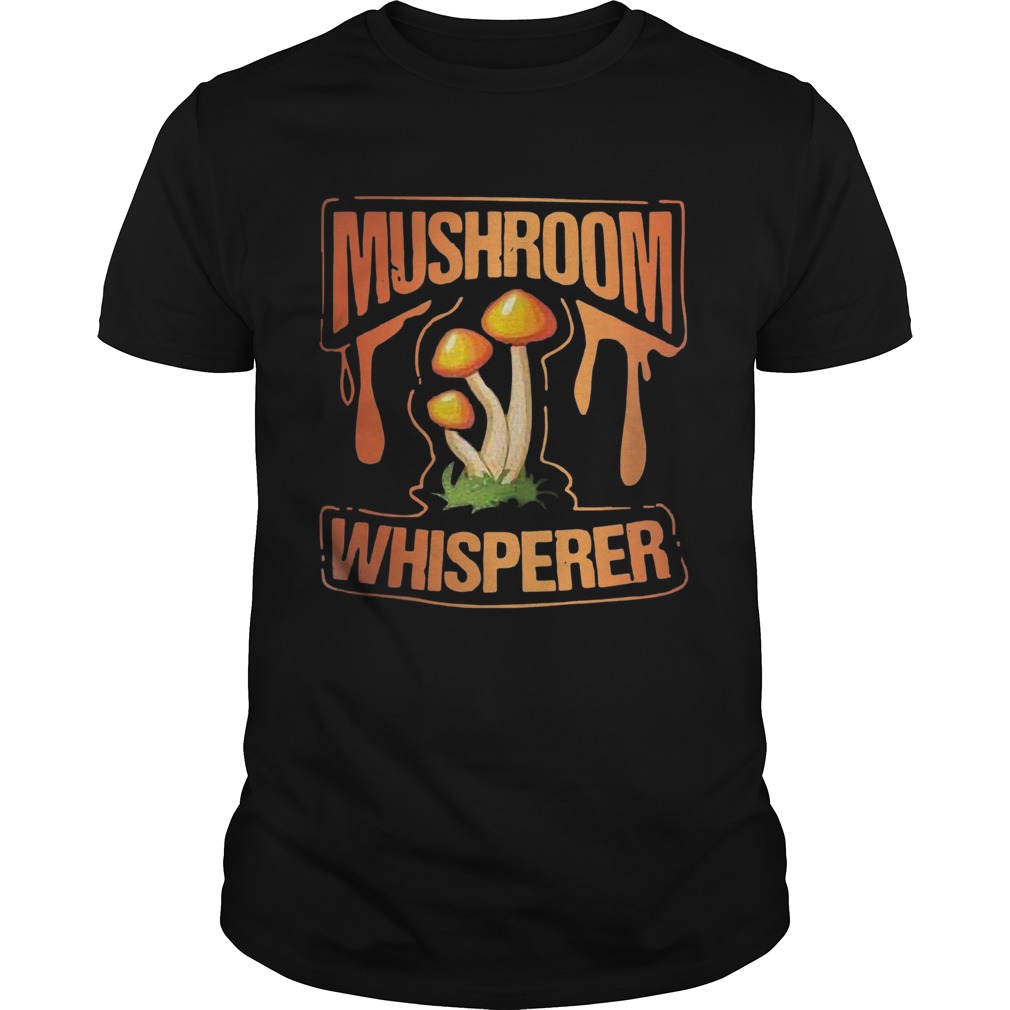 Mushroom Whisperer Wild Mushroom Fungi shirt