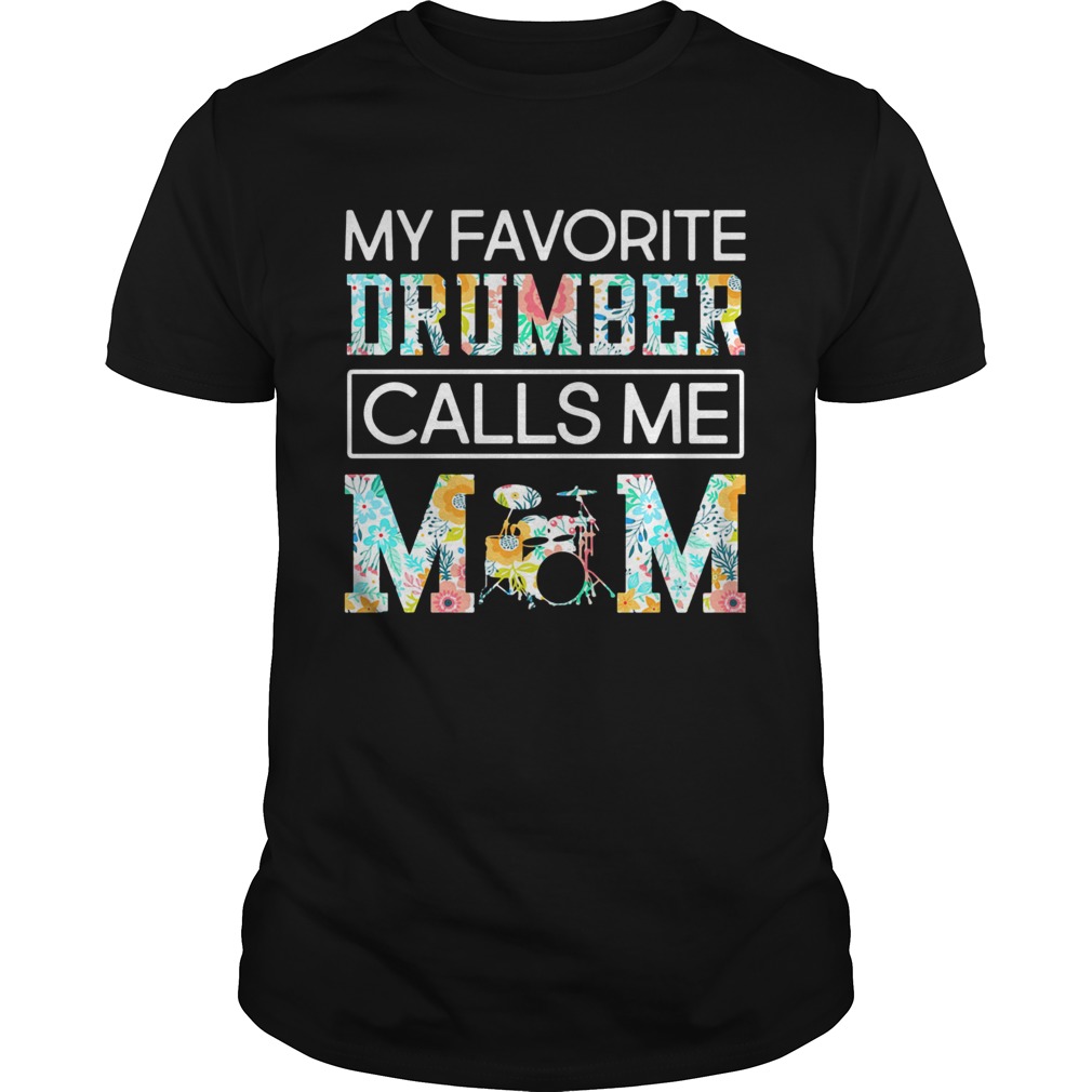 My Drumber calls me mom Music shirt