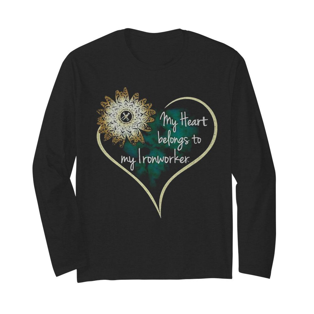 My Heart Belongs To My Ironworker  Long Sleeved T-shirt 