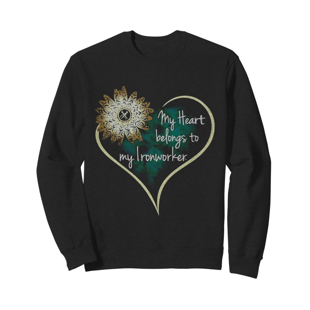 My Heart Belongs To My Ironworker  Unisex Sweatshirt