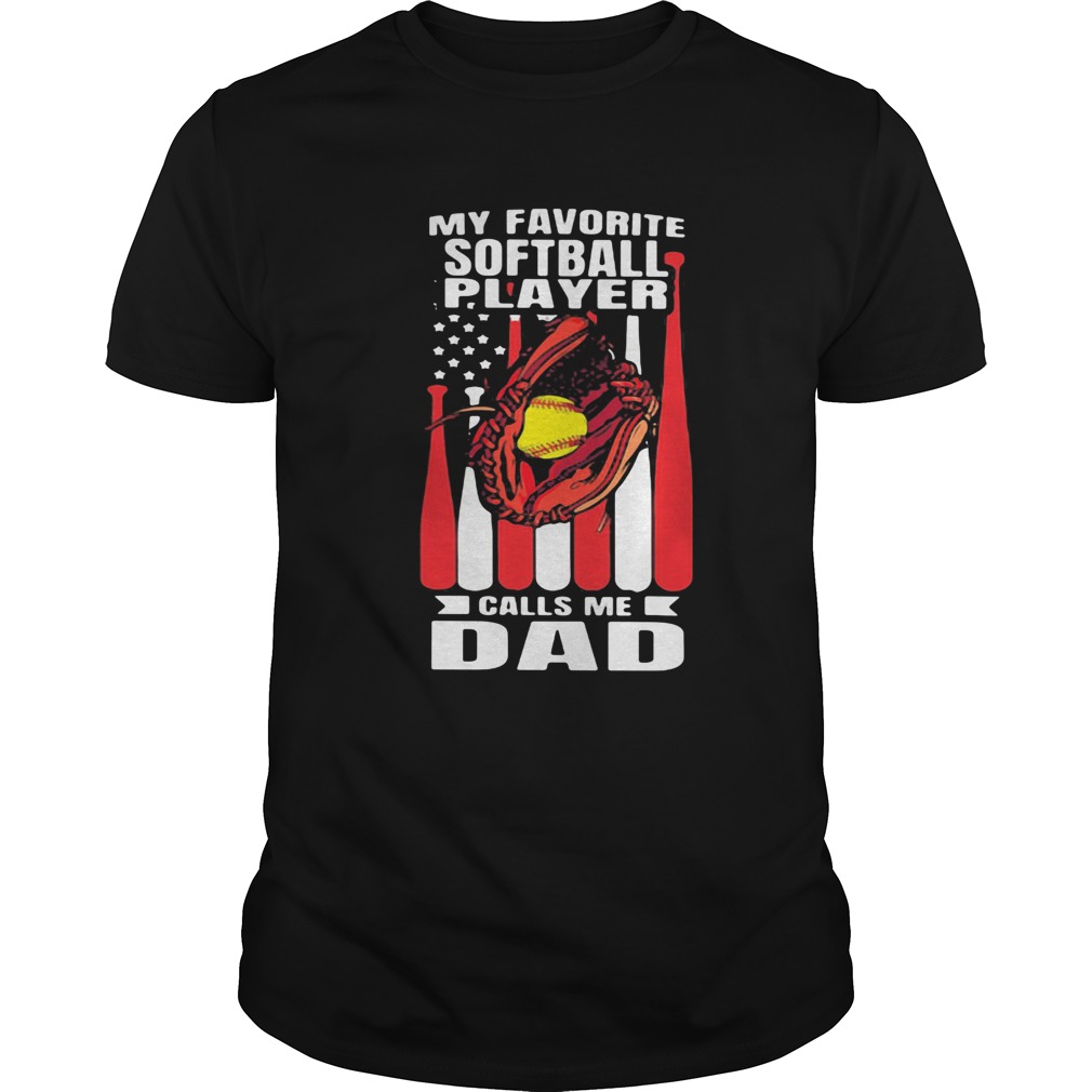 My favorite softball player calls me dad american flag independence day vintage shirt