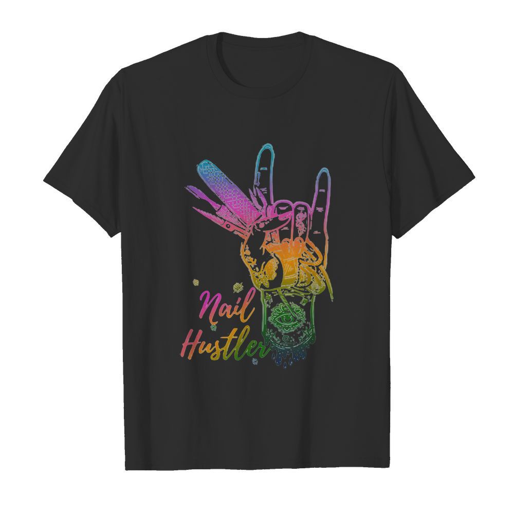 Nail hustler hand color shirt