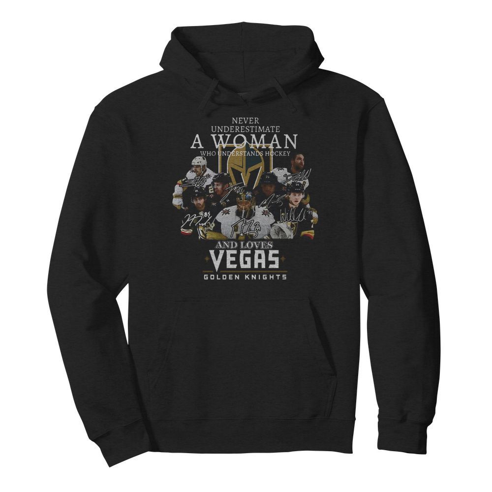 Never Underestimate A Woman Who Understands Hockey And Loves Vegas Golden Knights  Unisex Hoodie