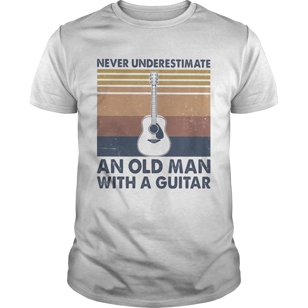 Never Underestimate An Old Man With A Guitar Vintage shirt