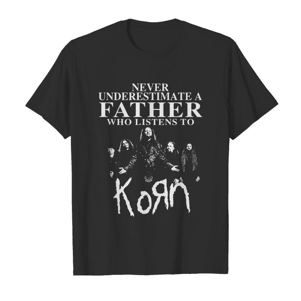 Never underestimate a father who listens to Korn  Classic Men's T-shirt