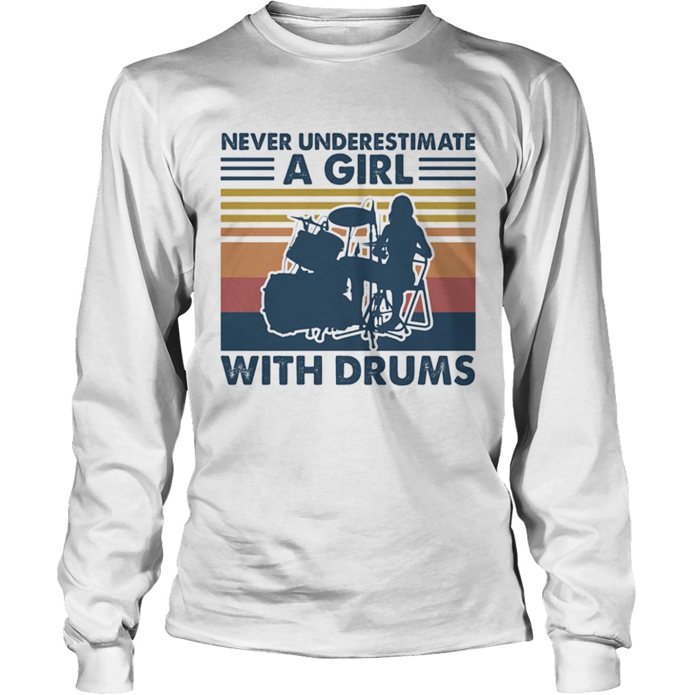 Never underestimate a girl with drums vintage  Long Sleeve