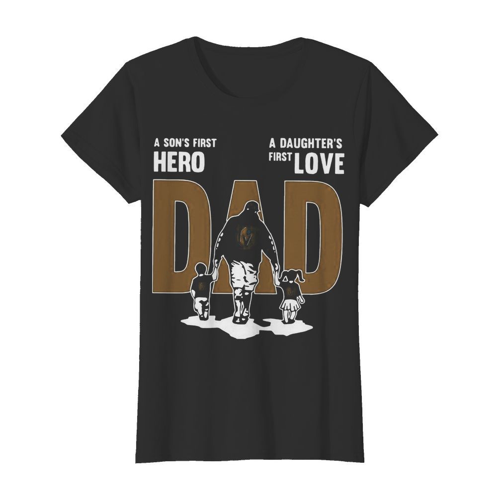 Nice A Son’s First Hero Dad A Daughter’s First Love  Classic Women's T-shirt