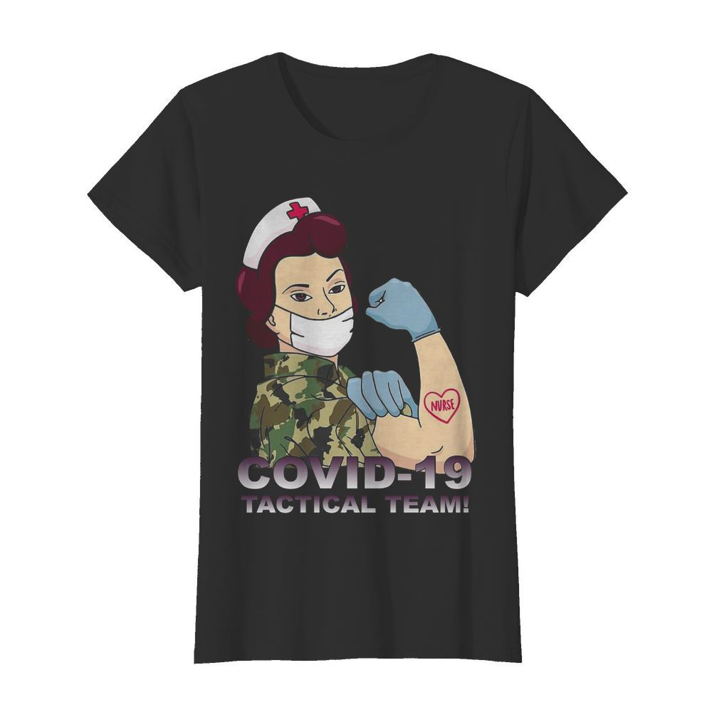 Nurse Covid-19 Tactical Team  Classic Women's T-shirt