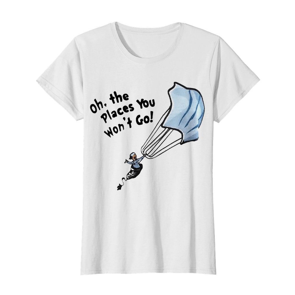 Nurse Mask Oh The Places You Won't Go  Classic Women's T-shirt