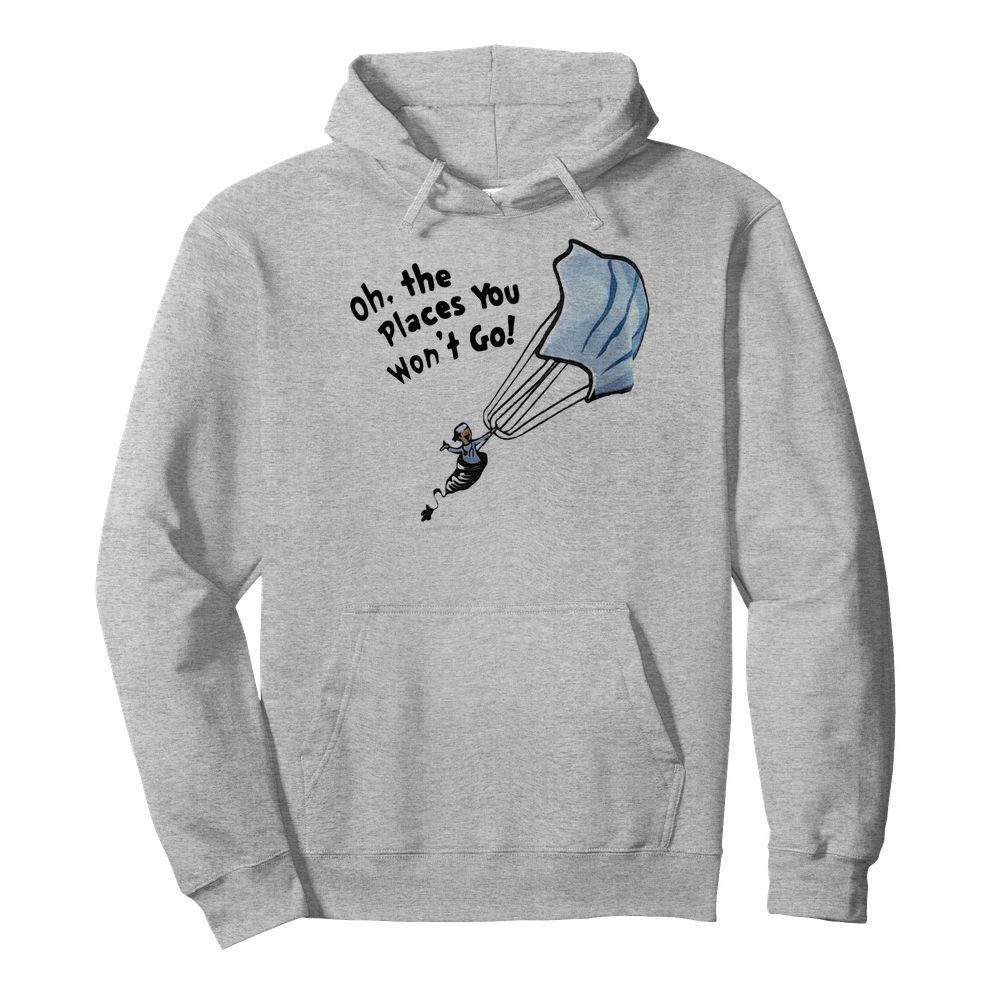 Nurse Mask Oh The Places You Won't Go  Unisex Hoodie