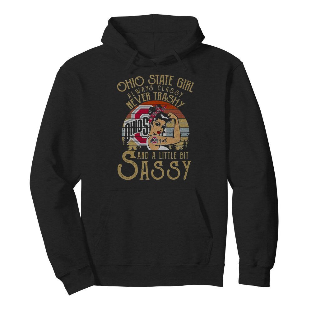 Ohio State Girl Always Classy Never Trashy And A Little Bit Sassy Vintage  Unisex Hoodie