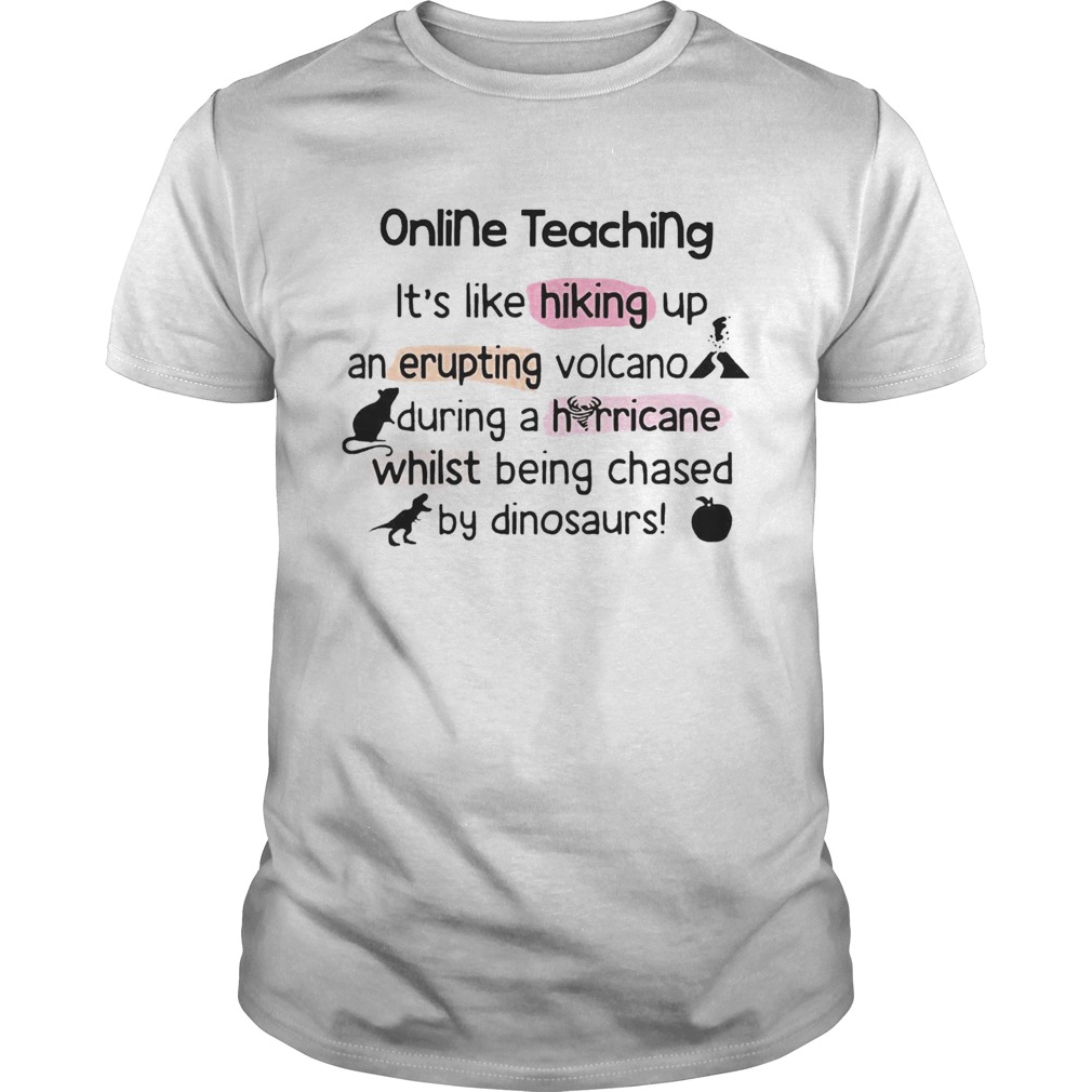 Online Teaching Its Like Hooking Up An Erupting Volcano During Hurricane While Being Chased By Din