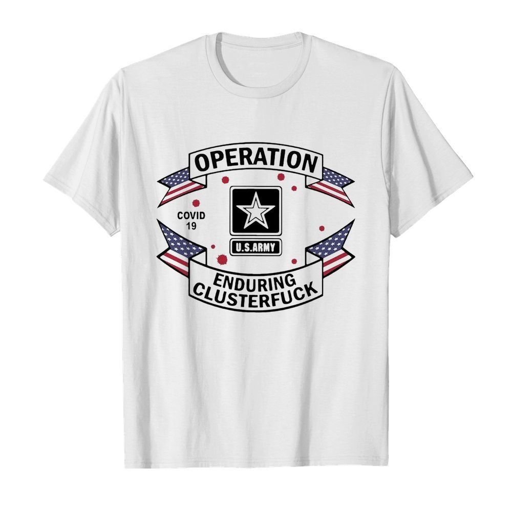 Operation COVID-19 2020 Enduring Clusterfuck  Classic Men's T-shirt