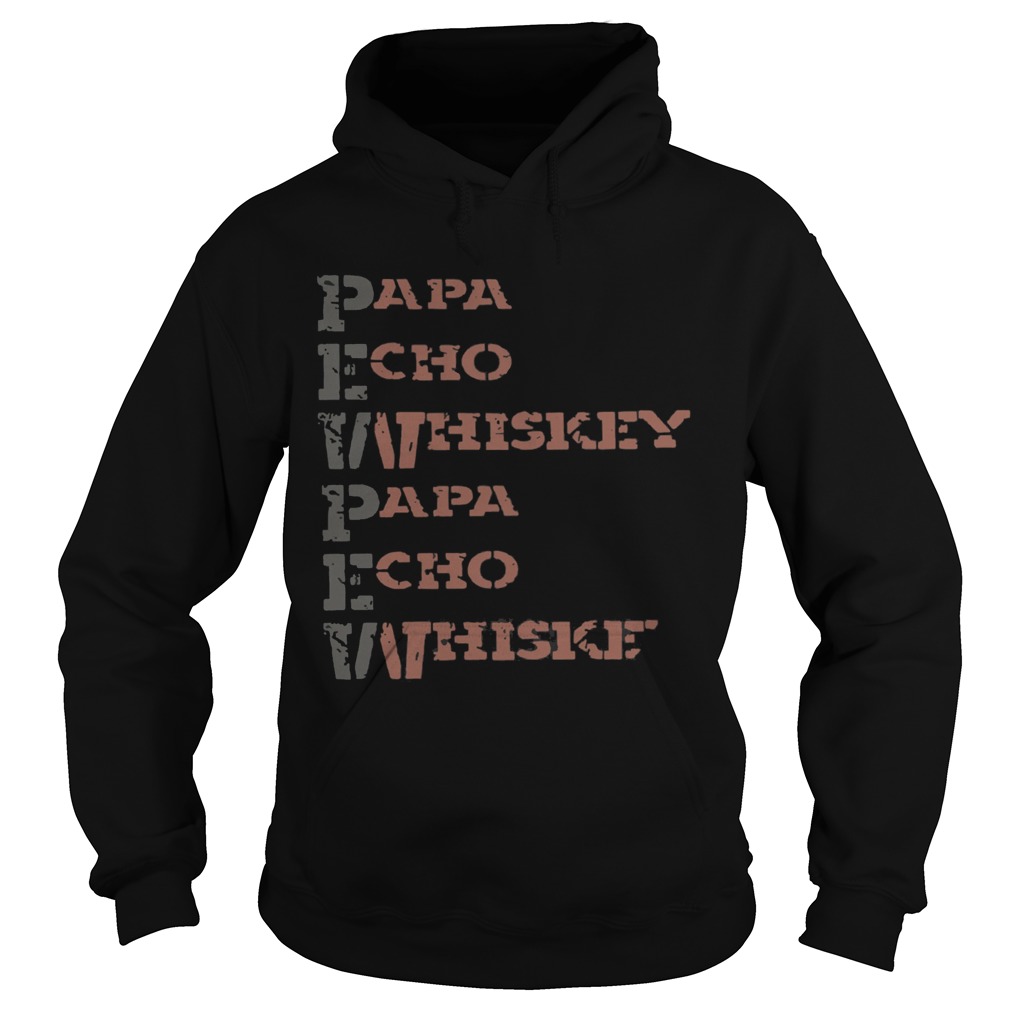 Papa Echo Whiskey Papa Echo Whiskey  Hoodie