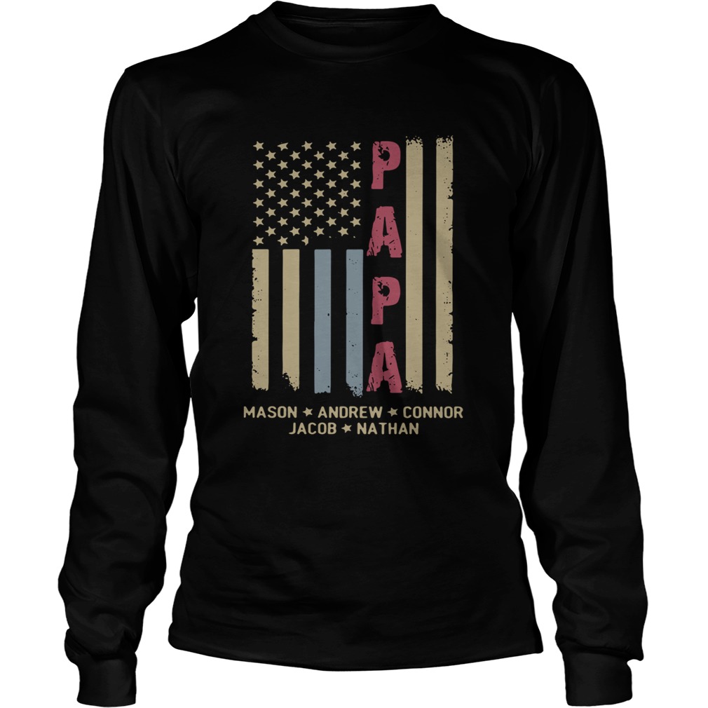 Papa Mason Andrew Connor Jacob Nathan American Flag  Long Sleeve