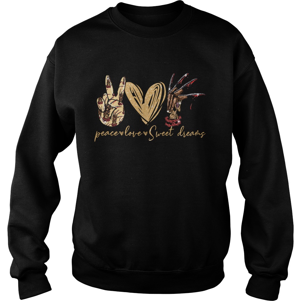 Peace Love Sweet Dreams  Sweatshirt