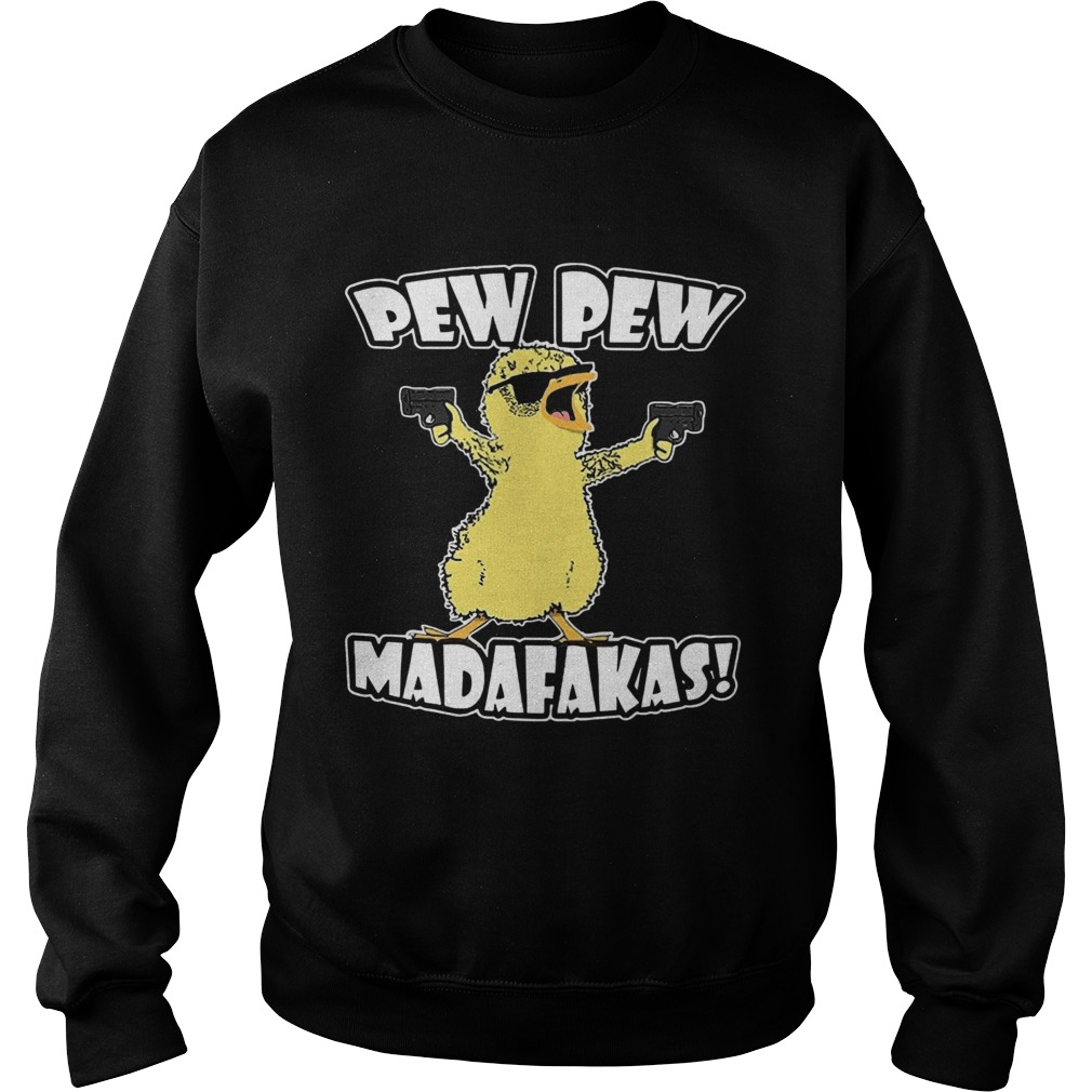 Pew Pew Madafakas Crazy Chick  Sweatshirt